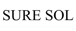 SURE SOL trademark