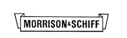 MORRISON & SCHIFF trademark