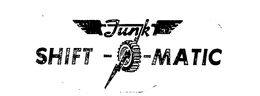 FUNK SHIFT-O-MATIC trademark
