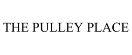 THE PULLEY PLACE trademark