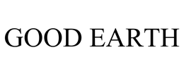 GOOD EARTH trademark