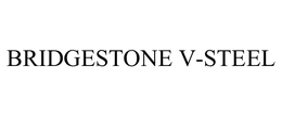 BRIDGESTONE V-STEEL trademark