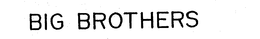 BIG BROTHERS trademark