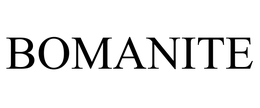BOMANITE trademark