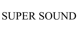 SUPER SOUND trademark