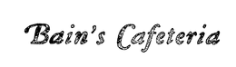 BAIN'S CAFETERIA trademark