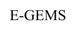 E-GEMS trademark