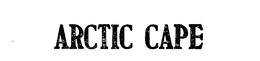 ARCTIC CAPE trademark