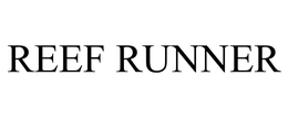 REEF RUNNER trademark