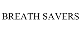 BREATH SAVERS trademark