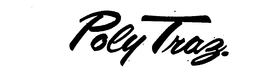 POLYTRAZ. trademark