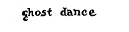 GHOST DANCE trademark