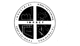 IMPACT INDUSTRIAL MANUFACTURING PROFESSIONAL COMMERCIAL trademark