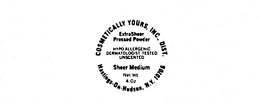 COSMETICALLY YOURS. INC. DIST.  HASTINGS-ON-HUDSON. N.Y. 10706 EXTRA SHEER PRESSED POWDER HYPO ALLERGENIC DERMATOLOGIST TESTED UNSCENTED SHEER MEDIUM NET WT 40Z trademark