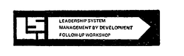 LSI LEADERSHIP SYSTEM FOLLOW-UP WORKSHOP trademark