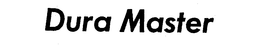 DURA MASTER trademark