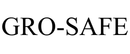 GRO-SAFE trademark