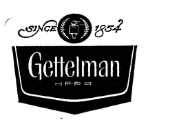GETTELMAN BEER SINCE 1854 trademark