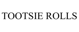 TOOTSIE ROLLS trademark