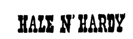 HALE N' HARDY trademark