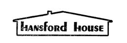 HANSFORD HOUSE trademark