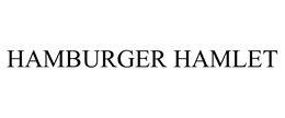 HAMBURGER HAMLET trademark