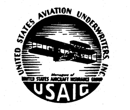 USAIG UNITED STATES AVIATION UNDERWRITERS, INC. MANAGERS OF UNITED STATES AIRCRAFT INSURANCE GROUP trademark