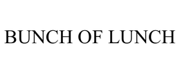 BUNCH OF LUNCH trademark