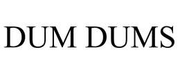 DUM DUMS trademark