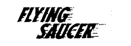 FLYING SAUCER trademark
