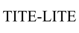 TITE-LITE trademark