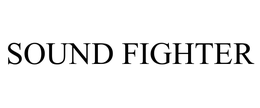 SOUND FIGHTER trademark