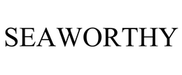SEAWORTHY trademark