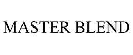 MASTER BLEND trademark