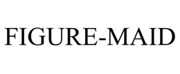 FIGURE-MAID trademark