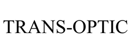 TRANS-OPTIC trademark
