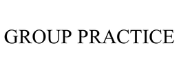 GROUP PRACTICE trademark