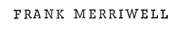FRANK MERRIWELL trademark