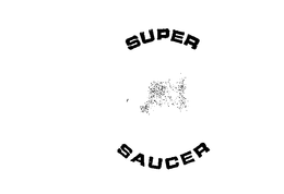 SUPER SAUCER trademark
