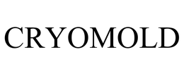 CRYOMOLD trademark