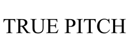 TRUE PITCH trademark