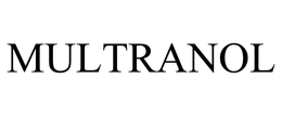 MULTRANOL trademark