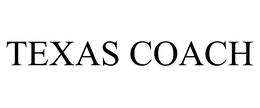 TEXAS COACH trademark