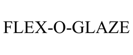 FLEX-O-GLAZE trademark
