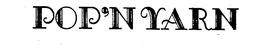 POP'N YARN trademark