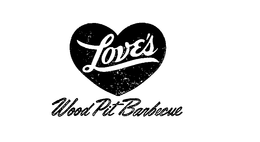 LOVE'S WOOD PIT BARBECUE trademark