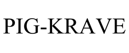 PIG-KRAVE trademark