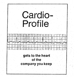 CARDIO-PROFILE GETS TO THE HEART OF THE COMPANY YOU KEEP trademark