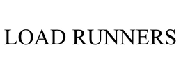 LOAD RUNNERS trademark
