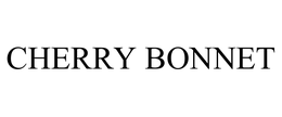 CHERRY BONNET trademark